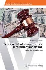 Selbstverschuldensprinzip vs. Repräsentantenhaftung