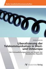 Liberalisierung der Telekommunikation in West- und Osteuropa