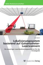 Lokalisierungssystem basierend auf Galvanometer-Laserscannern