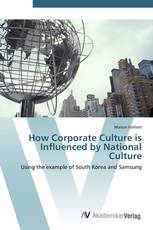 How Corporate Culture is Influenced by National Culture