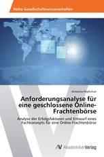 Anforderungsanalyse für eine geschlossene Online-Frachtenbörse