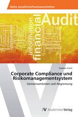 Corporate Compliance und Risikomanagementsystem