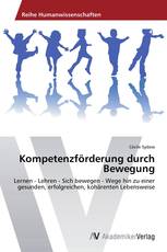 Kompetenzförderung durch Bewegung