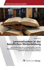 Lernmotivation in der beruflichen Weiterbildung