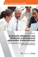 Kulturelle Adaption von Websites international agierender Unternehmen