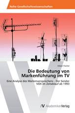 Die Bedeutung von Markenführung im TV