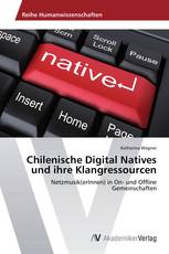 Chilenische Digital Natives und ihre Klangressourcen