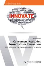 Consumers’ Attitudes towards User Innovation