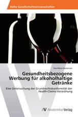 Gesundheitsbezogene Werbung für alkoholhaltige Getränke