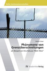 Phänomene von Grenzüberschreitungen