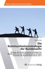 Die Kommunikationsstrategie der Bundeswehr