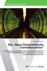 Die „Neue Österreichische Tunnelbauweise“