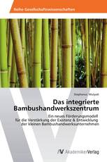 Das integrierte Bambushandwerkszentrum