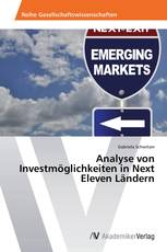 Analyse von Investmöglichkeiten in Next Eleven Ländern