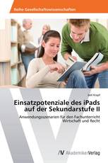 Einsatzpotenziale des iPads auf der Sekundarstufe II