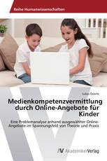 Medienkompetenzvermittlung durch Online-Angebote für Kinder
