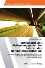 Instrumente des Risikomanagement im Rahmen des Rohmaterialcontrolling