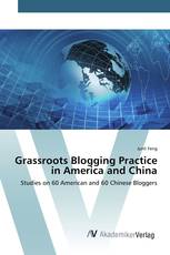 Grassroots Blogging Practice in America and China