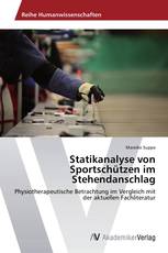 Statikanalyse von Sportschützen im Stehendanschlag