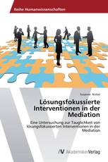 Lösungsfokussierte Interventionen in der Mediation