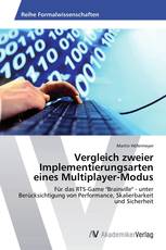 Vergleich zweier Implementierungsarten eines Multiplayer-Modus