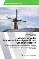 Untersuchung der Mehrmaschinendynamik von Großgeneratoren