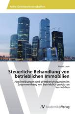 Steuerliche Behandlung von betrieblichen Immobilien