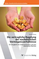 Die vertragliche Regelung der nachehelichen Vermögensverhältnisse