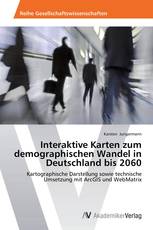 Interaktive Karten zum demographischen Wandel in Deutschland bis 2060