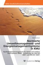 Normierte Umweltmanagement- und Energiemanagementsysteme in KMU