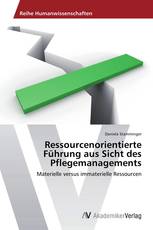 Ressourcenorientierte Führung aus Sicht des Pflegemanagements