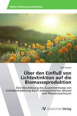 Über den Einfluß von Lichtextinktion auf die Biomasseproduktion
