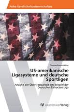 US-amerikanische Ligasysteme und deutsche Sportligen
