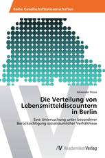 Die Verteilung von Lebensmitteldiscountern in Berlin