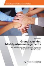 Grundlagen des Marktpartnermanagements