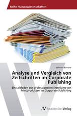 Analyse und Vergleich von Zeitschriften im Corporate Publishing