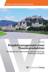 Projektmanagement einer Theaterproduktion