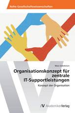 Organisationskonzept für zentrale IT-Supportleistungen