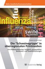 Die "Schweinegrippe" in überregionalen Printmedien