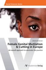 Female Genital Mutilation  & Cutting in Europe