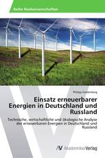 Einsatz erneuerbarer Energien in Deutschland und Russland