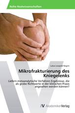 Mikrofrakturierung des Kniegelenks