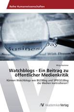 Watchblogs - Ein Beitrag zu öffentlicher Medienkritik