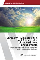 Ehrenamt - Möglichkeiten und Grenzen des ehrenamtlichen Engagements