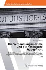 Die Verhandlungsmaxime und die richterliche Fragepflicht