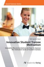 Innovative Student Trainee Motivation