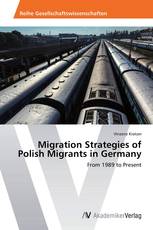Migration Strategies of Polish Migrants in Germany