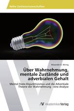 Über Wahrnehmung, mentale Zustände und adverbialen Gehalt