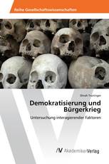 Demokratisierung und Bürgerkrieg