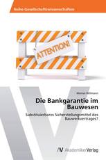 Die Bankgarantie im Bauwesen